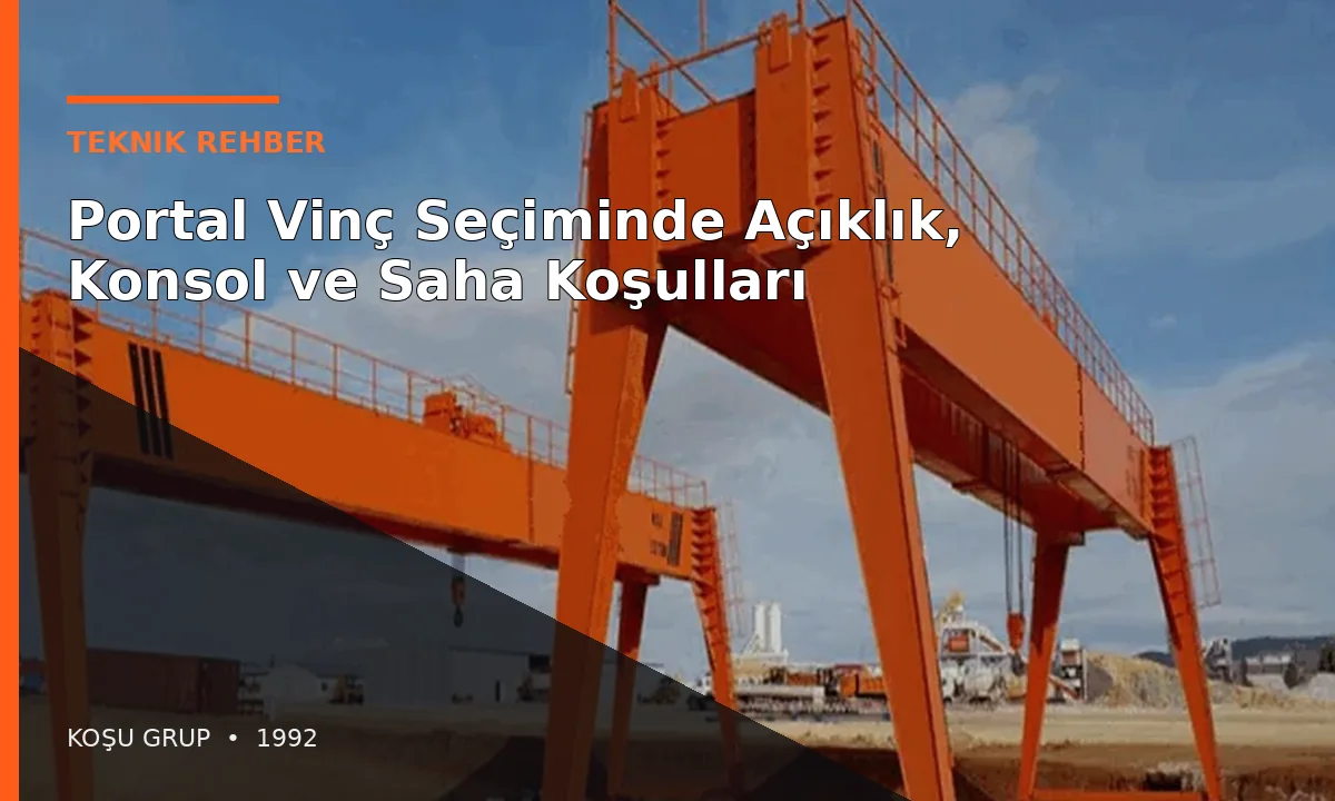 Portal Vinç Nerede Kullanılır?