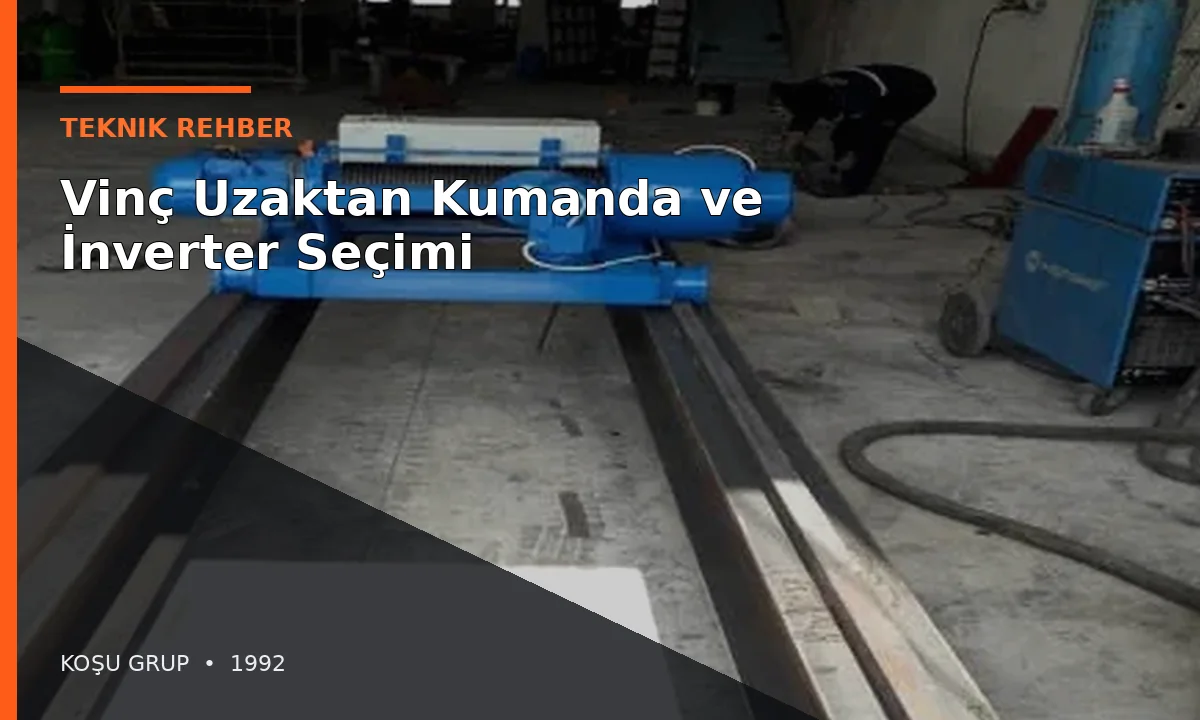 Vinç Uzaktan Kumanda ve İnverter Seçimi